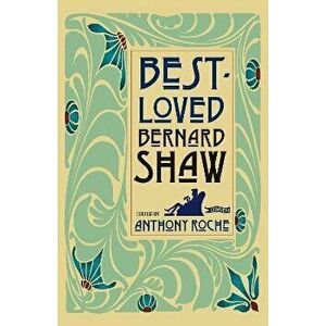 Best-Loved Bernard Shaw, Hardback - Bernard Shaw imagine