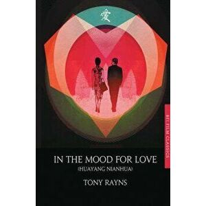 In the Mood for Love, Paperback - Tony Rayns imagine