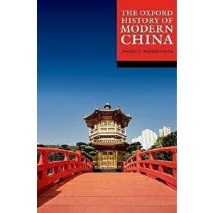 The Oxford History of Modern China, Paperback - *** imagine