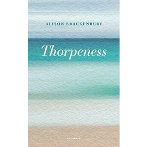 Thorpeness, Paperback - Alison Brackenbury imagine