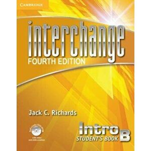 Interchange Intro Student's Book B with Self-study DVD-ROM. 4 Revised edition - Jack C. Richards imagine