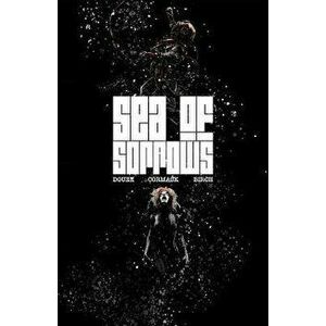 Sea of Sorrows, Paperback - Alex Cormack imagine
