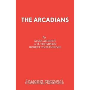 The Arcadians, Paperback - et al imagine