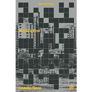 World's End, Paperback - Charlie Gere imagine