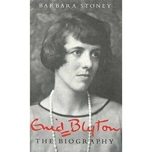 Enid Blyton. The Biography, Paperback - Barbara Stoney imagine
