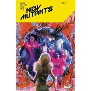 New Mutants By Vita Ayala Vol. 2, Paperback - Vita Ayala imagine