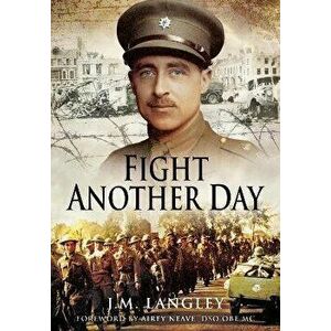 Fight Another Day, Paperback - J M Langley imagine