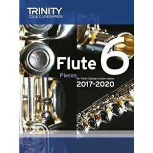 Trinity College London: Flute Exam Pieces Grade 6 2017-2020 (score & part), Sheet Map - *** imagine