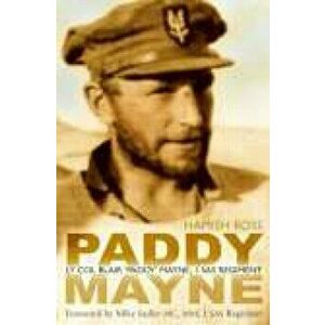 Paddy Mayne. Lt Col Blair 'Paddy' Mayne, 1 SAS Regiment, Paperback - Hamish Ross imagine