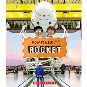 Rocket (How It's Built), Hardback - Elise Wallace imagine
