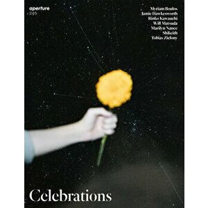 Celebrations. Aperture 246, Paperback - *** imagine
