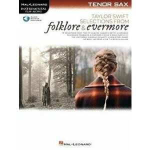 Taylor Swift - Selections from Folklore & Evermore. Tenor Sax Play-Along Book with Online Audio - *** imagine