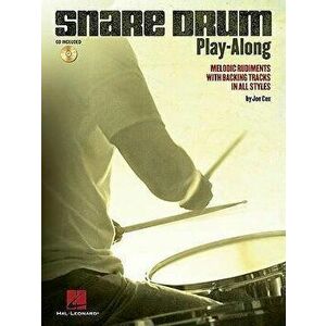 Snare Drum Play-Along. Melodic Rudiments with Backing Tracks in All Styles - Joe Cox imagine