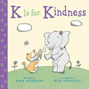K Is for Kindness, Hardback - Rina Horiuchi imagine
