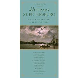 Literary St. Petersburg. Main, Paperback - Elaine Blair imagine