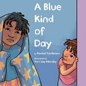 A Blue Kind of Day, Hardback - Rachel Tomlinson imagine
