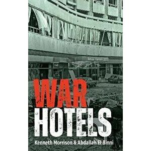 War Hotels, Paperback - Abdallah El Binni imagine