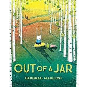 Out of a Jar, Hardback - Deborah Marcero imagine
