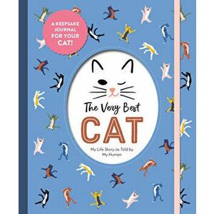 The Very Best Cat. My Life Story as Told by My Human, Hardback - Workman Publishing imagine