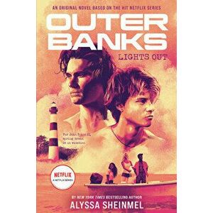 Outer Banks: Lights Out, Hardback - Alyssa Sheinmel imagine