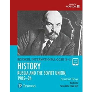 Pearson Edexcel International GCSE (9-1) History: The Soviet Union in Revolution, 1905-24 Student Book - Rob Bircher imagine
