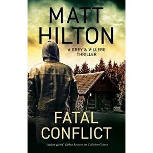 Fatal Conflict. Main, Hardback - Matt Hilton imagine