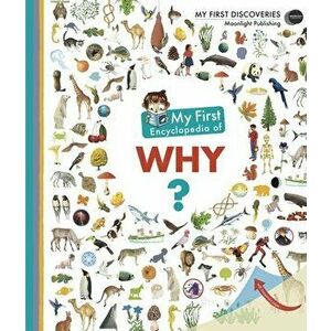 My First Encyclopedia of Why?, Spiral Bound - Sophie Lamoureux imagine