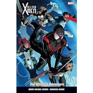 All New X-men Vol. 6: The Ultimate Adventure, Paperback - Brian Michael Bendis imagine