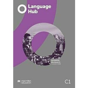 Language Hub Advanced Workbook B without Key + Access to Audio - *** imagine