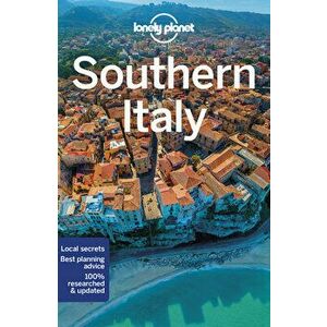 Lonely Planet Southern Italy. 6 ed, Paperback - Nicola Williams imagine