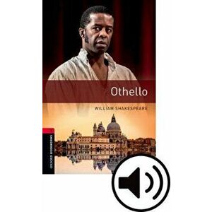 Oxford Bookworms Library: Level 3: : Othello Audio Pack. Graded readers for secondary and adult learners, 3 Revised edition - William Shakespeare imagine