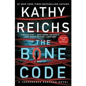 The Bone Code. A Temperance Brennan Novel, Paperback - Kathy Reichs imagine