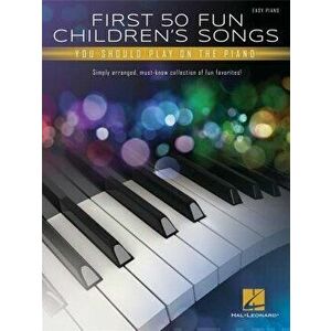 First 50 Fun Children's Songs You Should Play. On Piano - *** imagine
