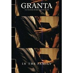 Granta 158: In the Family, Paperback - Sigrid Rausing imagine