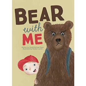 Bear with Me, Hardback - David Michael Slater imagine