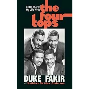 I'll Be There. My Life with the Four Tops, Hardback - Kathleen McGhee Anderson imagine
