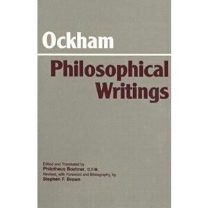 Ockham: Philosophical Writings. A Selection, Paperback - William of Ockham imagine