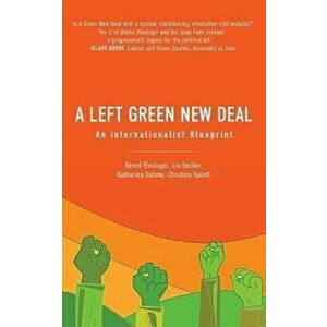 A Left Green New Deal. An Internationalist Blueprint, Paperback - Dr Christina Kaindl imagine