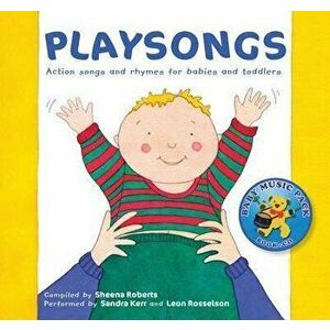 Playsongs. Action Songs and Rhymes for Babies and Toddlers, New ed - Sheena Roberts imagine