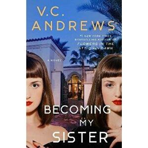 Becoming My Sister, Hardback - V.C. Andrews imagine