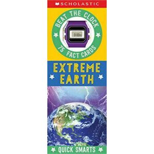 Extreme Earth Fast Fact Cards: Scholastic Early Learners (Quick Smarts) - Scholastic imagine