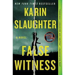 False Witness. A Novel, Paperback - Karin Slaughter imagine