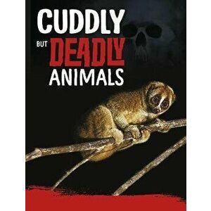 Cuddly But Deadly Animals, Hardback - Charles C. Hofer imagine