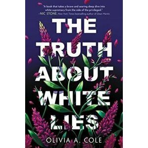 The Truth About White Lies, Hardback - Olivia A Cole imagine