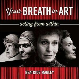 Your Breath In Art, Paperback - Beatrice Manley imagine