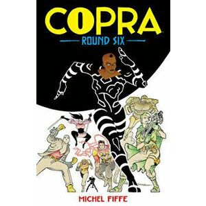 Copra Round Six, Paperback - Michel Fiffe imagine