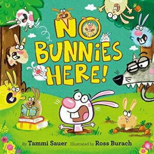 No Bunnies Here!, Hardback - Ross Brunch imagine