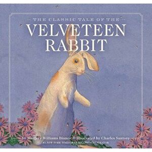 The Velveteen Rabbit. The Limited Hardcover Slipcase Edition, 100th Anniversary ed., Hardback - Margery Williams imagine