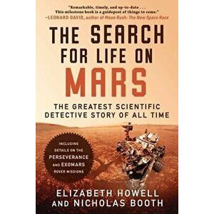 The Search for Life on Mars. The Greatest Scientific Detective Story of All Time, Paperback - Nicholas Booth imagine