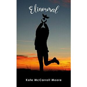 Elinormal, Paperback - Kate McCarroll Moore imagine